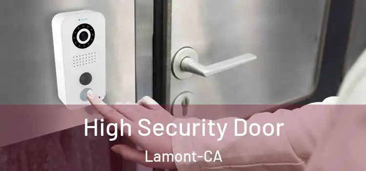  High Security Door Lamont-CA