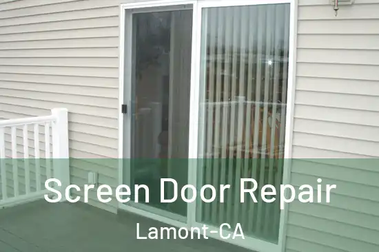  Screen Door Repair Lamont-CA